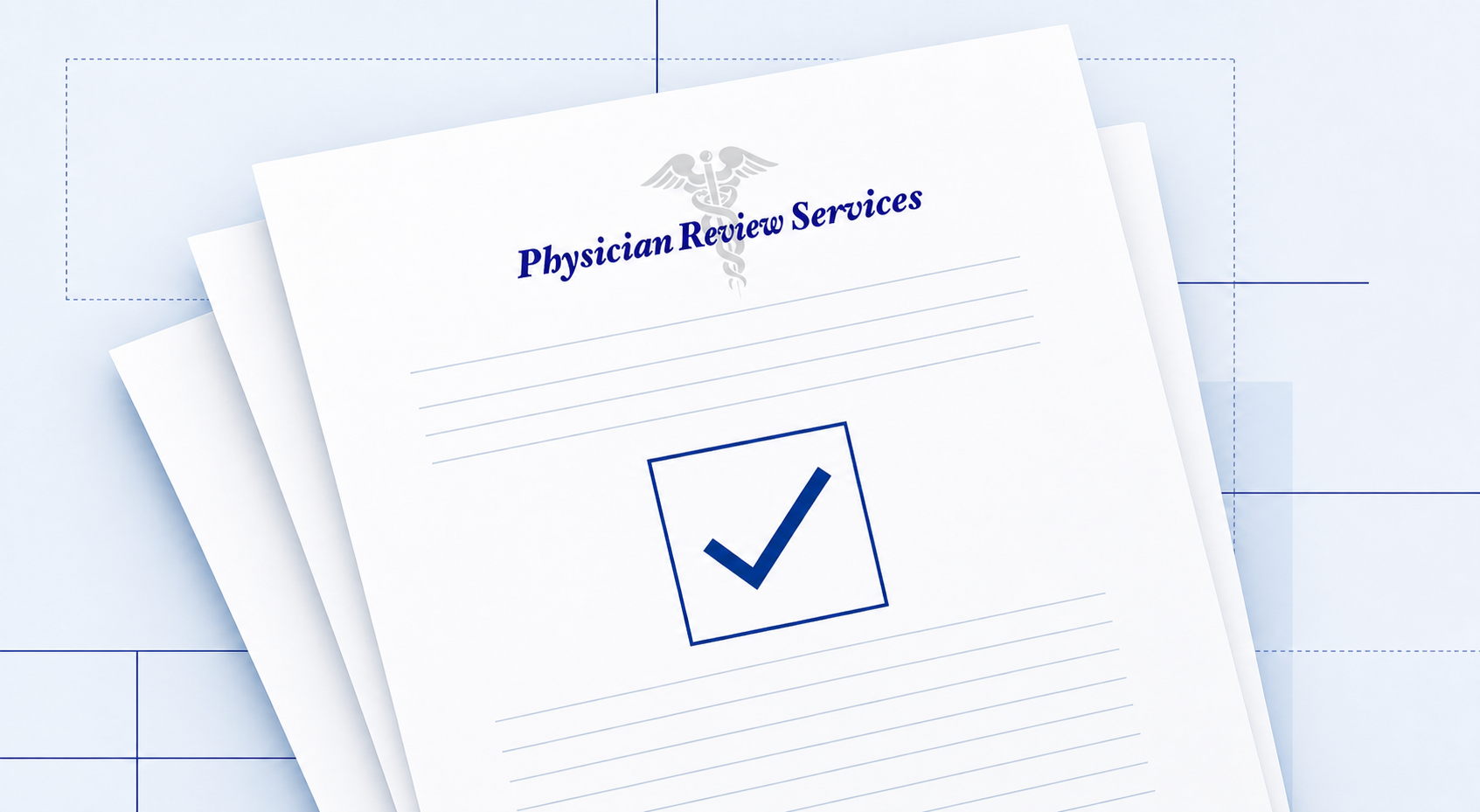 Physician Review Services letterhead on layered medical review documents with a blue approval checkmark